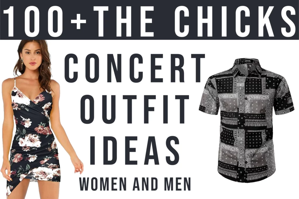 100+ The Chicks Concert Outfit Ideas: Trendy Outfits M/F – Festival ...