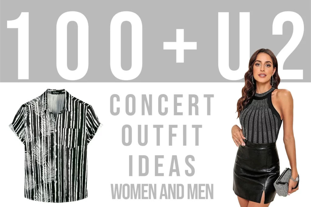 100+ U2 Concert Outfit Ideas: Tour Outfit Inspiration M/F – Festival ...